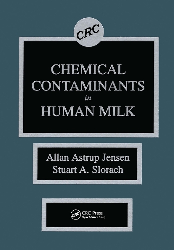 Бумажная книга «Chemical Contaminants in Human Milk», авторов Аллан Аструп Йенсен, Стюарт А. Слорач - фото №1