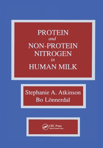 Бумажная книга «Proteins and Non-protein Nitrogen in Human Milk», авторов Бо Лоннердаль, Стефани Аткинсон - фото №1