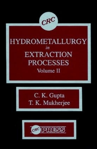 Паперова книга «Hydrometallurgy in Extraction Processes, Volume II», авторів К. К. Гупта, Т. К. Мукерджі - фото №1