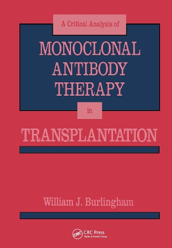 Бумажная книга «Critical Analysis of Monoclonal Antibody Therapy in Transplantation», автор Уильям Дж. Берлингем - фото №1