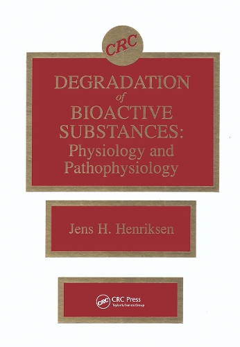 Паперова книга «Degradation of Bioactive Substances: Physiology and Pathophysiology», автор Єнс Х. Генріксен - фото №1