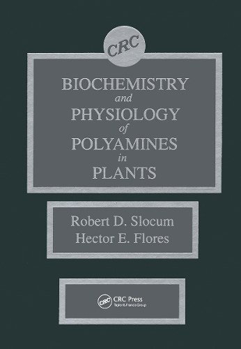 Бумажная книга «Biochemistry and Physiology of Polyamines in Plants», авторов Гектор Э. Флорес, Роберт Д. Слокум - фото №1