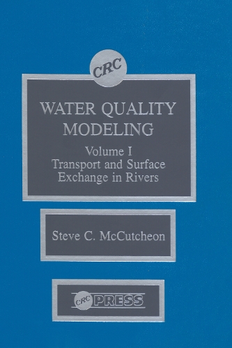 Бумажная книга «Water Quality Modeling: River Transport and Surface Exchange, Volume I», автор Стивен С. МакКатчеон - фото №1