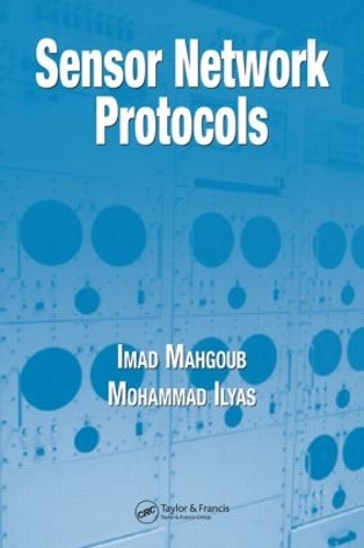 Бумажная книга «Sensor Network Protocols», авторов Имад Махгуб, Мохаммад Ильяс - фото №1