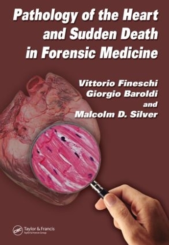 Паперова книга «Pathology of the Heart and Sudden Death in Forensic Medicine», авторів Джорджо Барольді, Малкольм Д. Сілвер, Вітторіо Фінескі - фото №1
