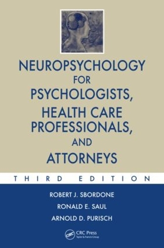 Паперова книга «Neuropsychology for Psychologists, Health Care Professionals, and Attorneys», авторів Арнольд Д. Пуріш, Роберт Дж. Сбордоне, Рональд Е. Соул - фото №1