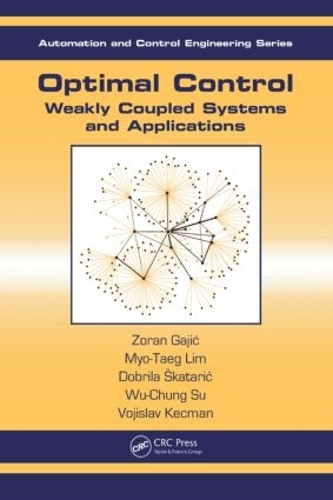 [object Object] «Optimal Control: Weakly Coupled Systems and Applications», авторов Добрила Скатарич, Мио Тэг Лим, Воислав Кечман, Ву-Чунг Су, Зоран Гайич - фото №1