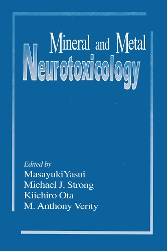 Паперова книга «Mineral and Metal Neurotoxicology», авторів М. Ентоні Веріті, Масаюкі Ясуї - фото №1