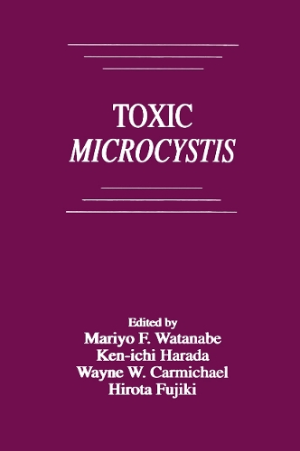Бумажная книга «Toxic Microcystis», авторов Хирота Фудзики, Кен-ичи Харада, Марио Ф. Ватанабе, Уэйн В. Кармайкл - фото №1