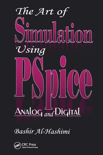 Паперова книга «The Art of Simulation Using PSPICEAnalog and Digital», автор Башир Аль-Хашимі - фото №1