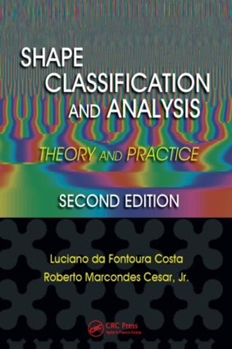 [object Object] «Shape Classification and Analysis: Theory and Practice, Second Edition», авторів Лучано да Фона Коста, Роберто Марконд Сезар-молодший - фото №1