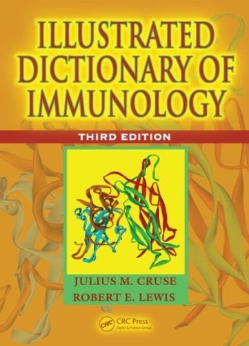 Бумажная книга «Illustrated Dictionary of Immunology», авторов Джулиус М. Крузе, Роберт Э. Льюис - фото №1