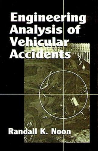 Бумажная книга «Engineering Analysis of Vehicular Accidents», автор Рэндалл К. Нун - фото №1