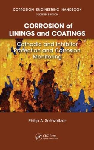Paper book «Corrosion of Linings & Coatings: Cathodic and Inhibitor Protection and Corrosion Monitoring», author P. E. Schweitzer - фото №1