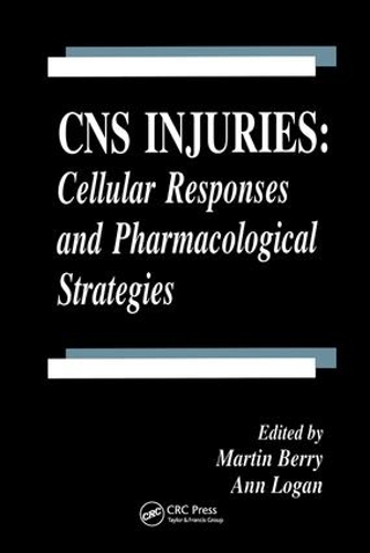 Бумажная книга «CNS Injuries: Cellular Responses and Pharmacological Strategies», авторов Энн Логан, Мартин Берри - фото №1