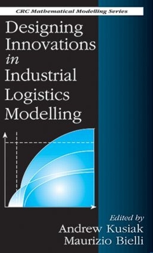 Бумажная книга «Designing Innovations in Industrial Logistics Modelling», авторов А. Кусяк, М. Бьелли - фото №1