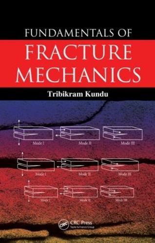 Бумажная книга «Fundamentals of Fracture Mechanics», автор Трибикрам Кунду - фото №1