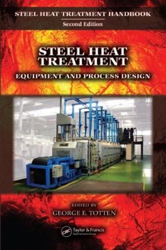 Бумажная книга «Steel Heat Treatment: Equipment and Process Design» - фото №1