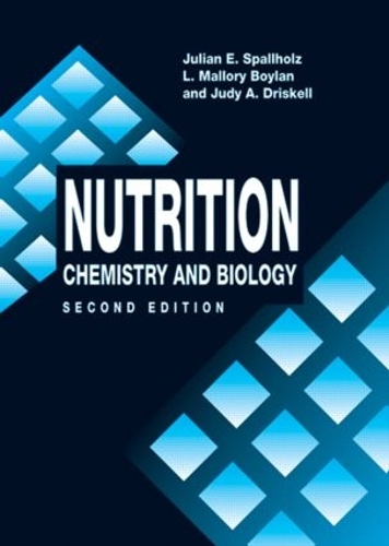 Бумажная книга «Nutrition: CHEMISTRY AND BIOLOGY, SECOND EDITION», авторов Джуди А. Дрискелл, Джулиан Э. Спаллхольц, Мэллори Бойлан - фото №1