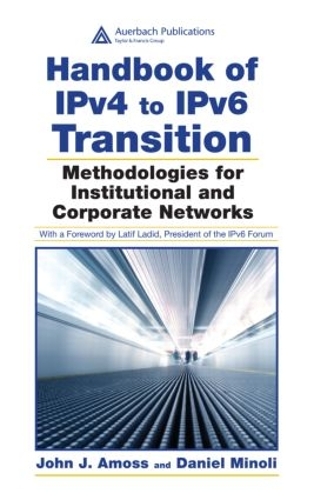 [object Object] «Handbook of IPv4 to IPv6 Transition: Methodologies for Institutional and Corporate Networks», авторов Дэниел Миноли, Джон Дж. Амосс - фото №1