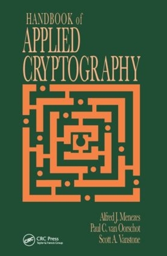 [object Object] «Handbook of Applied Cryptography», авторів Альфред Менезес, Пол К. ван Ооршот, Скотт А. Ванстоун - фото №1