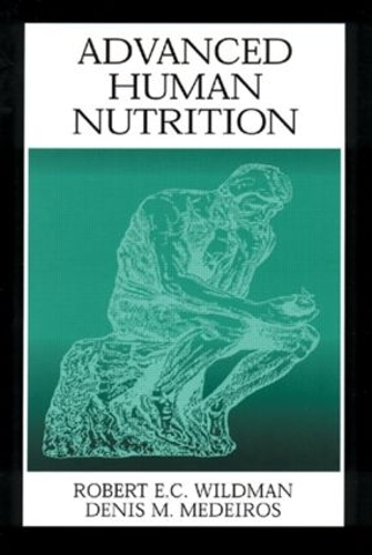 Паперова книга «Advanced Human Nutrition», авторів Денис М. Медейрос, Роберт Е.К. Вайлдман - фото №1