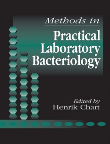 Бумажная книга «Methods in Practical Laboratory Bacteriology», автор Хенрик Чарт - фото №1