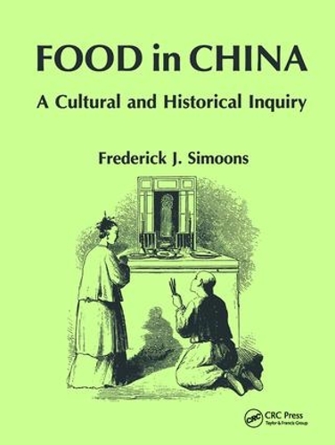 Паперова книга «Food in China: A Cultural and Historical Inquiry», автор Фредерік Дж. Сімунс - фото №1