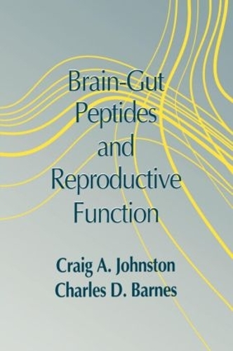 Паперова книга «Brain-gut Peptides and Reproductive Function», авторів Чарльз Д. Барнс, Крейг Джонстон - фото №1
