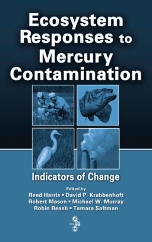 Паперова книга «Ecosystem Responses to Mercury Contamination: Indicators of Change» - фото №1