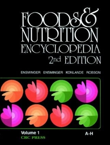 Паперова книга «Foods & Nutrition Encyclopedia, 2nd Edition, Volume 1», авторів Одрі Г. Енсмінгер, Маріон Юджин Енсмінгер - фото №1
