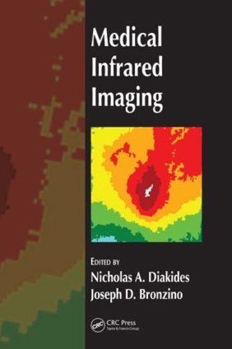 Паперова книга «Medical Infrared Imaging», авторів Джозеф Д. Бронзіно, Ніколас А. Діакідес - фото №1