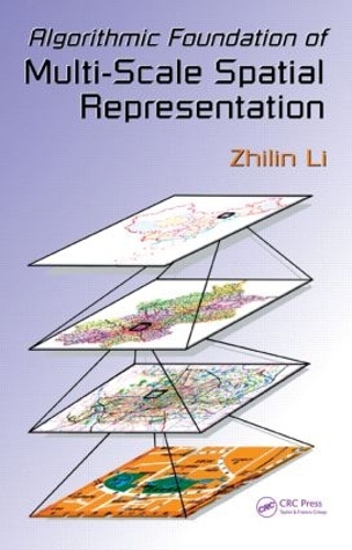 Бумажная книга «Algorithmic Foundation of Multi-Scale Spatial Representation», автор Чжилинь Ли - фото №1