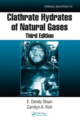 Бумажная книга «Clathrate Hydrates of Natural Gases», авторов Кэролин А. Кох, Кэролин Кох, Э. Денди Слоун-младший - фото №1