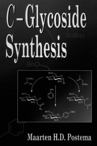 Бумажная книга «C-Glycoside Synthesis», автор Мартен Постема - фото №1