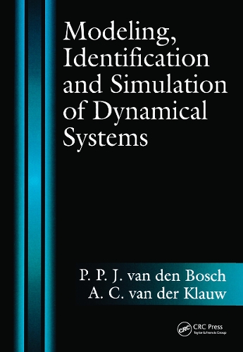 Бумажная книга «Modeling, Identification and Simulation of Dynamical Systems», авторов А. К. ван дер Клаув, П. П. Дж. ван ден Бош - фото №1