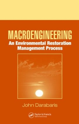Паперова книга «Macroengineering: An Environmental Restoration Management Process», автор Джон Дарабаріс - фото №1