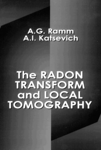 [object Object] «The Radon Transform and Local Tomography», авторов Алекс И. Кацевич, Александр Г. Рамм - фото №1
