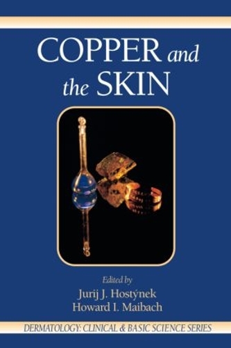 Paper book «Copper and the Skin», authors Howard I. Maibach, Jurij J. Hostynek - фото №1