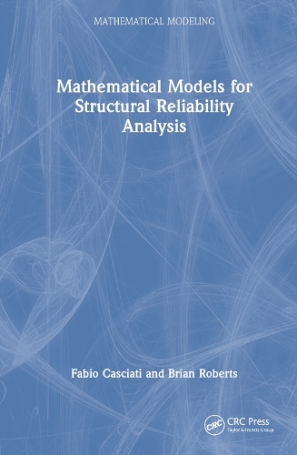 [object Object] «Mathematical Models for Structural Reliability Analysis», авторов Брайан Робертс, Фабио Кашиати - фото №1