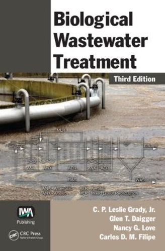 Бумажная книга «Biological Wastewater Treatment», авторов К. П. Лесли Грейди-мл., Карлос Д. М. Филипе, Глен Т. Дейггер, Нэнси Г. Лав - фото №1