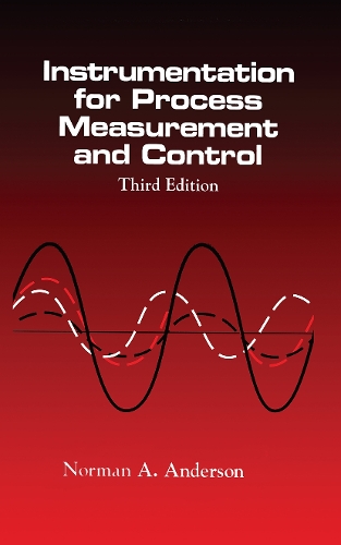Паперова книга «Instrumentation for Process Measurement and Control, Third Editon», автор Норман А. Андерсон - фото №1