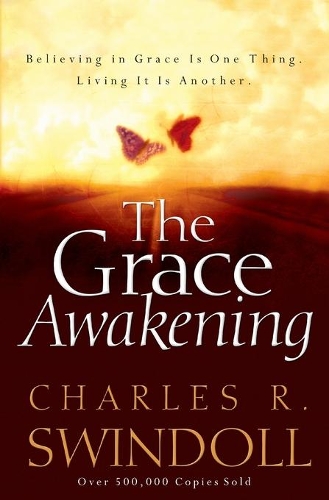 Паперова книга «The Grace Awakening: Believing in Grace Is One Thing. Living it Is Another.», автор Чарльз Р. Свіндолл - фото №1