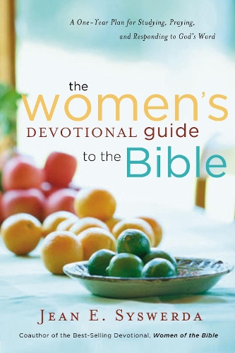 Бумажная книга «The Women's Devotional Guide to the Bible: A One-Year Plan for Studying, Praying, and Responding to God's Word», автор Жан Э. Сысверда - фото №1