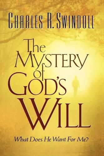 Бумажная книга «The Mystery of God's Will: What Does He Want For Me?», автор Чарльз Р. Свиндолл - фото №1