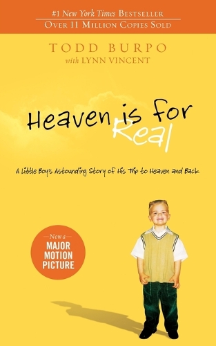 Бумажная книга «Heaven is for Real: A Little Boy's Astounding Story of His Trip to Heaven and Back», автор Тодд Бурпо - фото №1