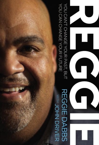 Паперова книга «REGGIE: You Can't Change Your Past, but You Can Change Your Future», автор Реджі Даббс - фото №1