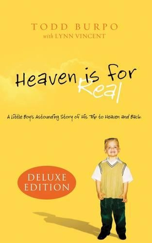 Бумажная книга «Heaven is for Real  Deluxe Edition: A Little Boy's Astounding Story of His Trip to Heaven and Back», автор Тодд Бурпо - фото №1