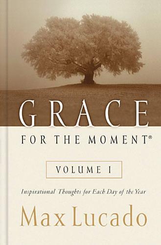 Бумажная книга «Grace for the Moment Volume I, Hardcover: Inspirational Thoughts for Each Day of the Year», автор Макс Лукадо - фото №1