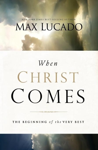 Бумажная книга «When Christ Comes: The Beginning of the Very Best», автор Макс Лукадо - фото №1